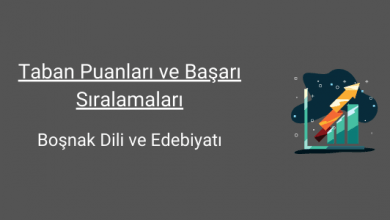 boşnak dili ve edebiyatı taban puanları ve başarı sıralamaları