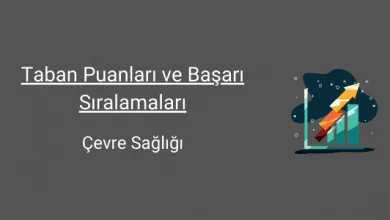 çevre sağlığı taban puanları ve başarı sıralamaları