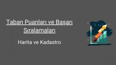 harita ve kadastro taban puanları ve başarı sıralamaları