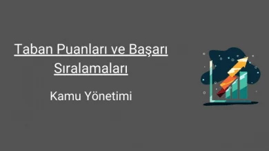 kamu yönetimi taban puanları ve başarı sıralamaları