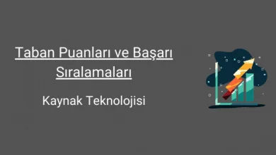kaynak teknolojisi taban puanları ve başarı sıralamaları