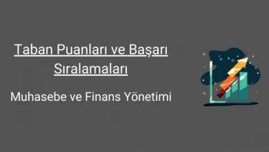 muhasebe ve finans taban puanları ve başarı sıralamaları
