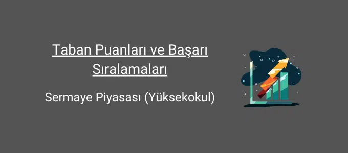 sermaye piyasası taban puanları ve başarı sıralamaları