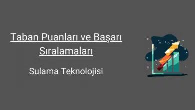 sulama teknolojisi taban puanları ve başarı sıralamaları