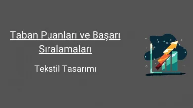 tekstil tasarımı taban puanları ve başarı sıralamaları