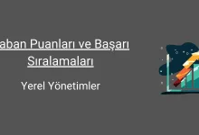 yerel yönetimler taban puanları ve başarı sıralamaları