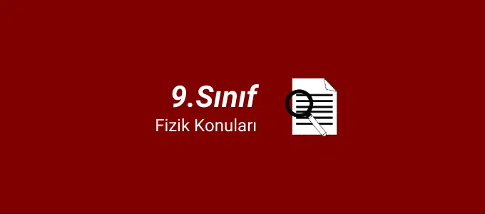 9.sınıf fizik konuları